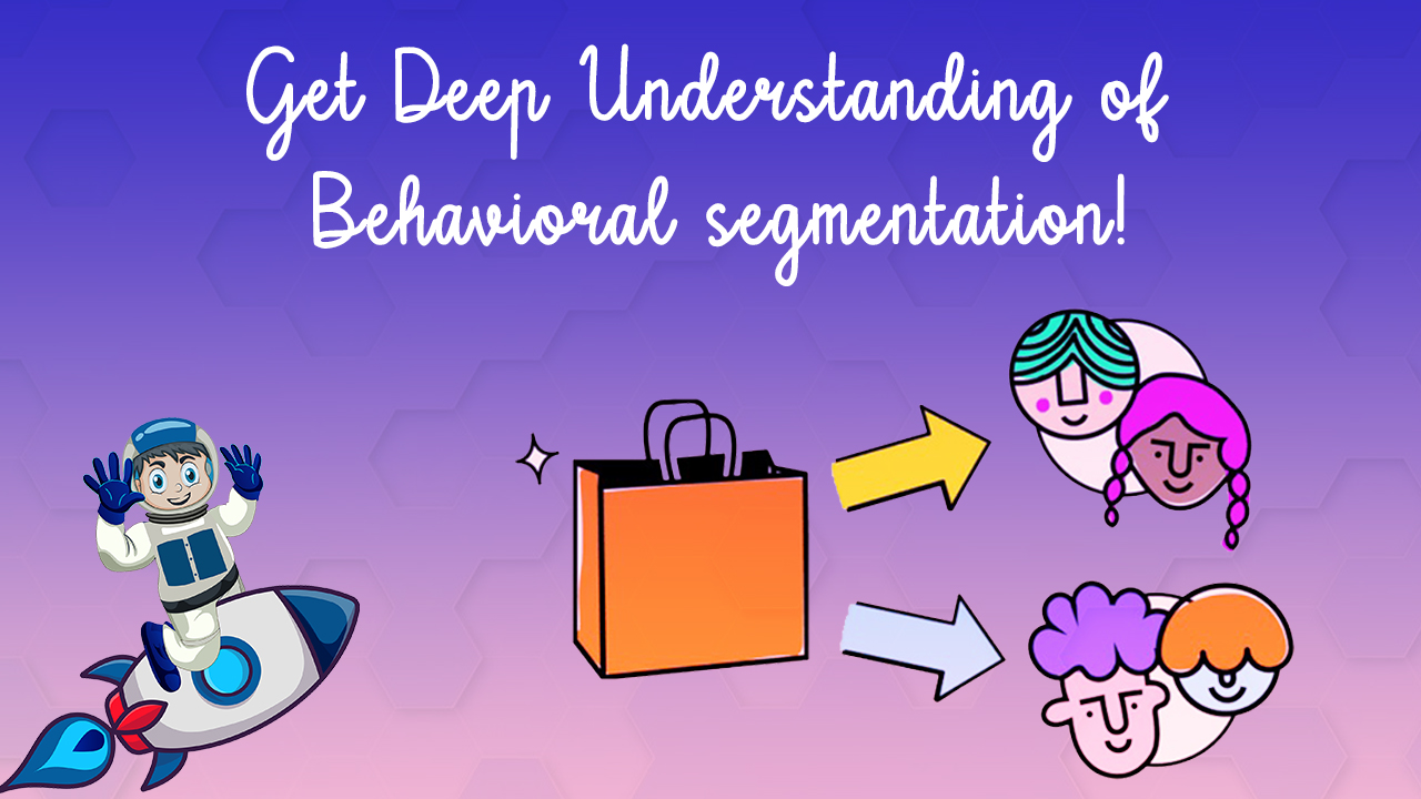 Behavioral Segmentation