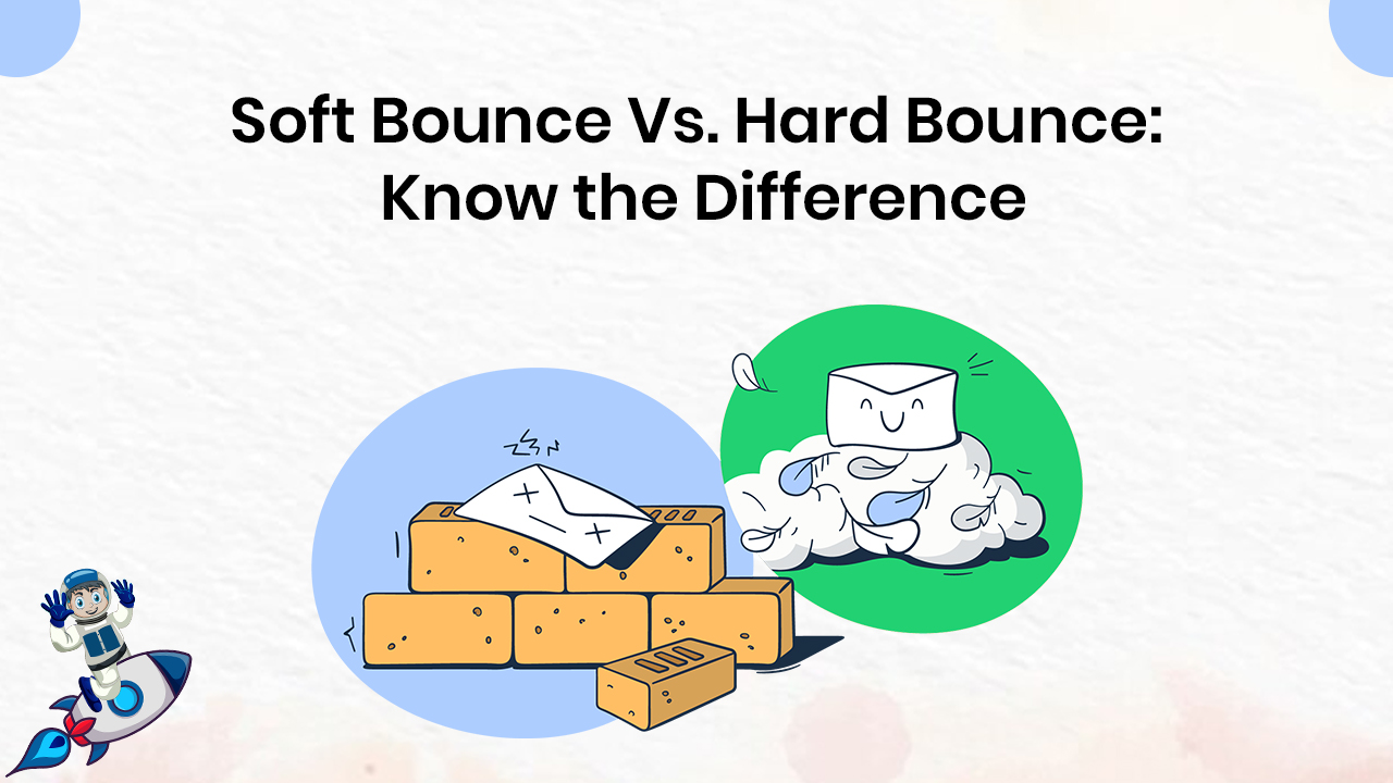 Soft Bounce Vs. Hard Bounce: Know the Difference