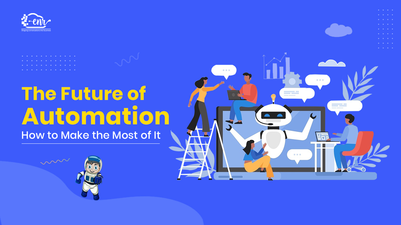 The Future of Automation: How to Make the Most of It