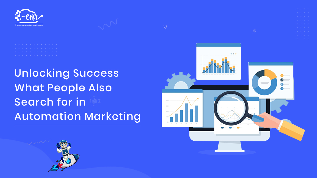 Unlocking Success  What People Also Search for in Automation Marketing?
