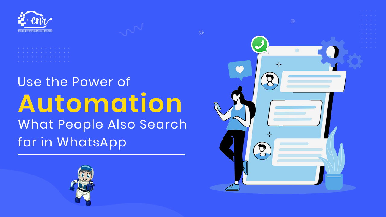 Use the power of Automation what people also search for in whatsaap Feature img (1)