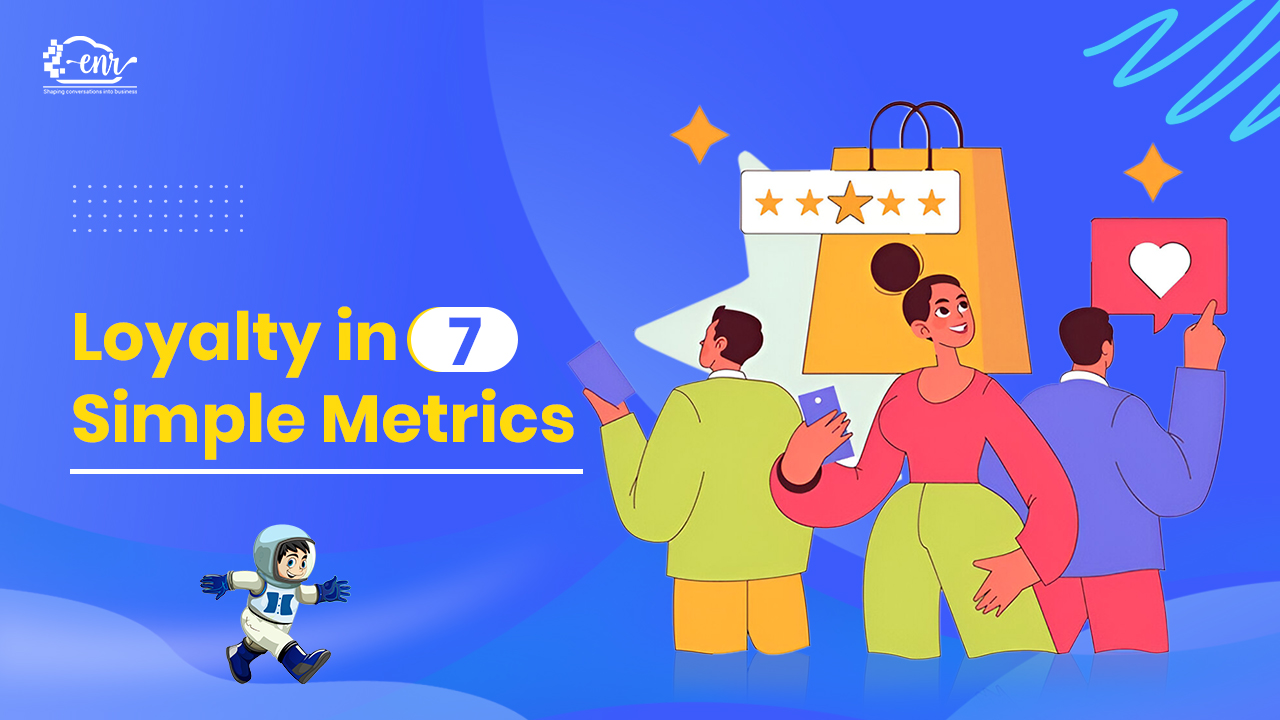 How To Measure Customer Loyalty: 7 Important Metrics
