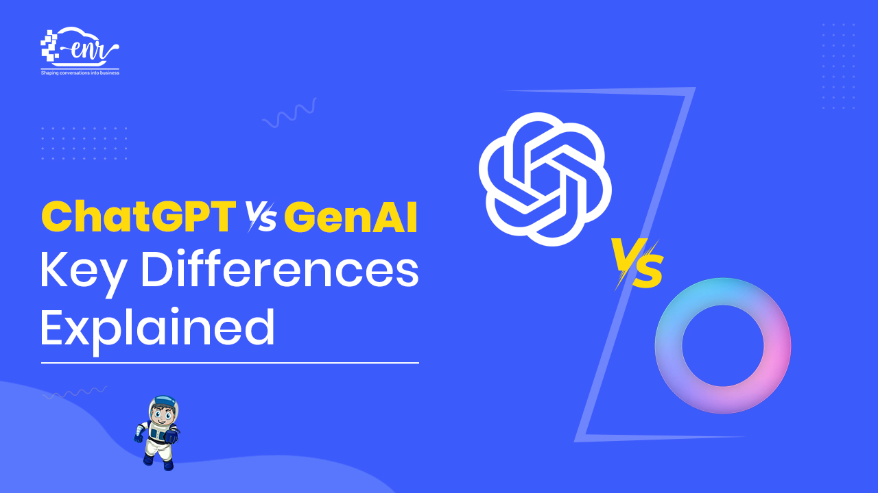 What is the Difference Between ChatGPT Vs GenAI? - A Complete Guide